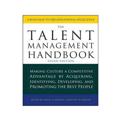[预订]The Talent Management Handbook: Making Culture a Competitive Advantage by Acquiring, Identifying, De 9781259863554