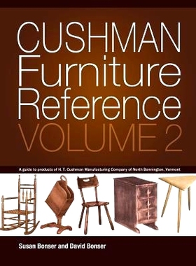 预订 Cushman Furniture Reference, Volume 2: Furniture by the H. T. Cushman Manufacturing Company of North Bennington, Ve