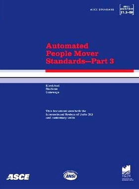 预订 Automated People Mover Standards Pt. 3; ANSI/ASCE/T&DI 21.3-08: 9780784409541