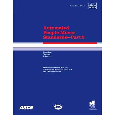 预订 Automated People Mover Standards Pt. 3; ANSI/ASCE/T&DI 21.3-08: 9780784409541