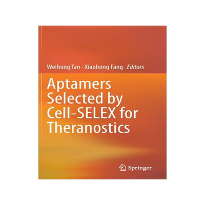 预订 Aptamers Selected by Cell-SELEX for Theranostics