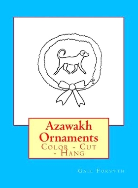 预订 Azawakh Ornaments: Color - Cut - Hang: 9781533200945