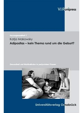 预订 Adipositas – kein Thema rund um die Geburt?: Gesundheit und Wohlbefinden in peripartalen Phasen 肥胖——不是出生时