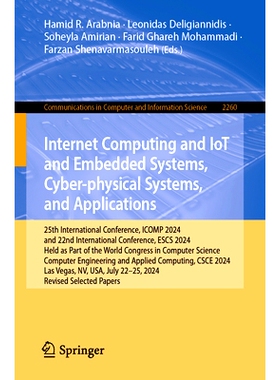 预订 Internet Computing and IoT and Embedded Systems, Cyber-physical Systems, and Applications: 25th International Confe