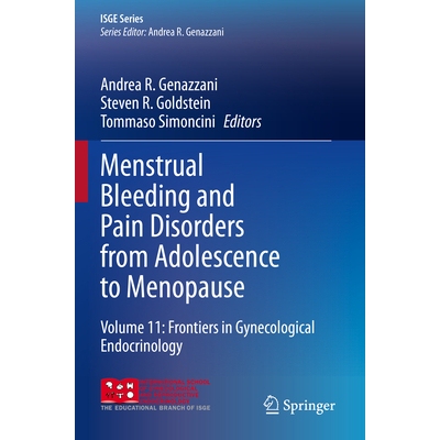 预订 Menstrual Bleeding and Pain Disorders from Adolescence to Menopause: Volume 11: Frontiers in Gynecological Endocrin