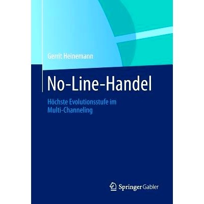 预订 No-Line-Handel: Höchste Evolutionsstufe im Multi-Channeling 没有网的交易：多渠道的*演化水平: 9783658008505
