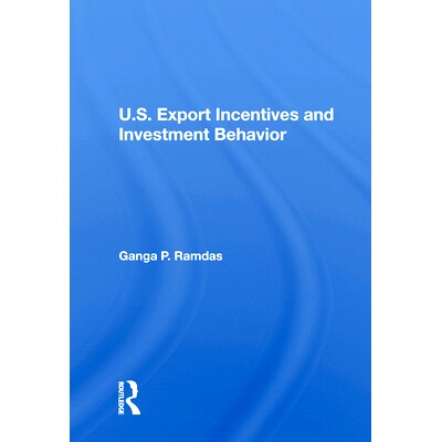 预订 U.S. Export Incentives and Investment Behavior: 9780367212162
