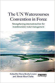 【预售】The UN Watercourses Convention in Force