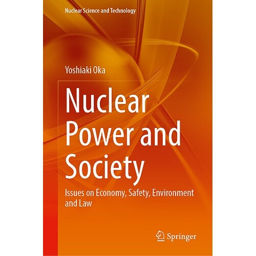 预订 Nuclear Power and Society Issues on Economy, Safety, Environment and Law 核能与社会：经济、安全、环境与法律问题 978