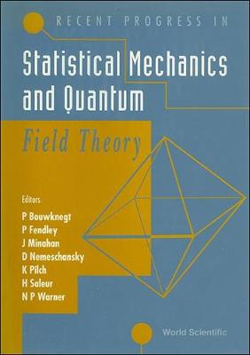 【预订】RECENT PROGRESS IN STATISTICAL MECHANICS AND QUANTUM FIELD THEORY