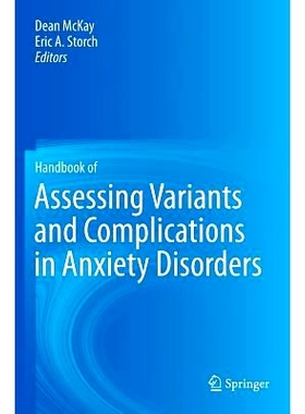 预订 Handbook of Assessing Variants and Complications in Anxiety Disorders 焦虑症变量和并发症评估手册: 9781461464518