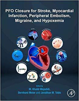 【预订】Percutaneous Patent Foramen Ovale Closure for Stroke, Myocardial Infarction, Peripherial Embolism, Migrain...