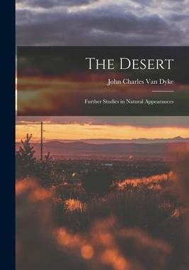[预订]The Desert: Further Studies in Natural Appearances 9781015841123
