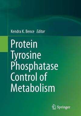 【预订】Protein Tyrosine Phosphatase Control of Metabolism