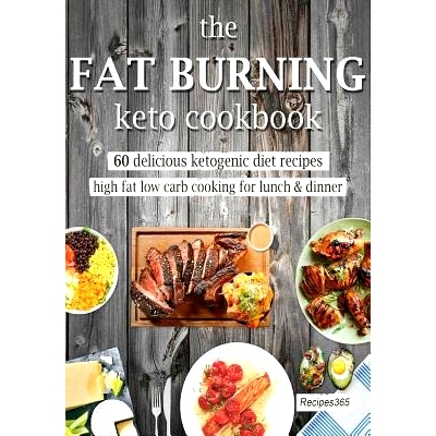 预订 The Fat Burning Keto Cookbook: 60 Delicious Ketogenic Diet Recipes: 9781544720807