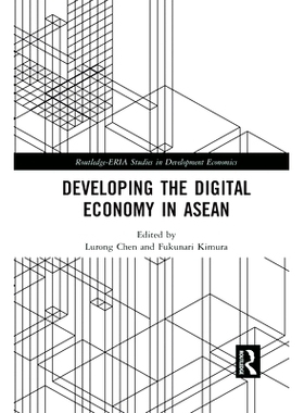 预订 Developing the Digital Economy in ASEAN 东盟的数字经济发展: 9781032092874