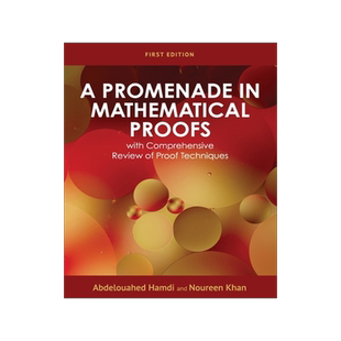 预订 A Promenade in Mathematical Proofs with Comprehensive Review of Proof Techniques