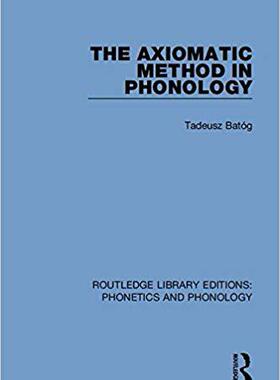 【预售】The Axiomatic Method in Phonology