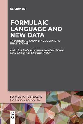 [预订]Formulaic Language and New Data 9783110777727