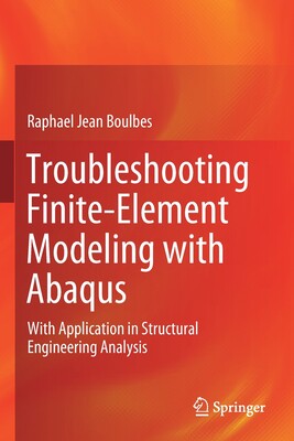 【预订】Troubleshooting Finite-Element Modeling with Abaqus