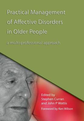 【预订】Practical Management of Affective Disorders in Older People