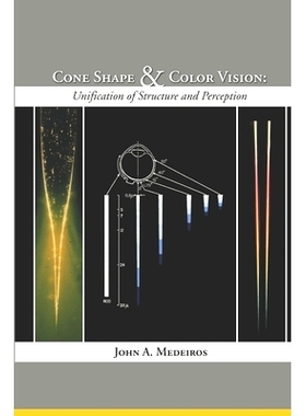 预订 Cone Shape and Color Vision: Unification of Structure and Perception