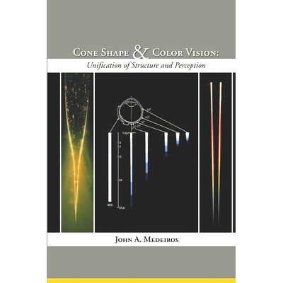 预订 Cone Shape and Color Vision: Unification of Structure and Perception