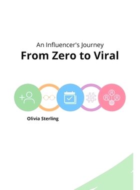 预订 From Zero to Viral: An Influencer’s Journey: 9781803425603