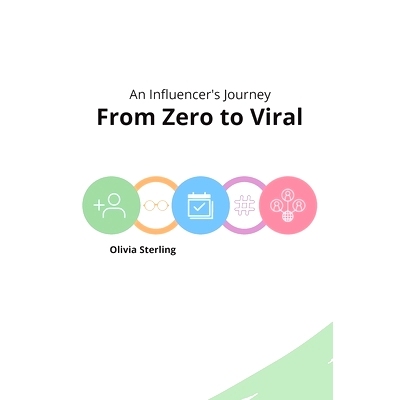 预订 From Zero to Viral: An Influencer’s Journey: 9781803425603