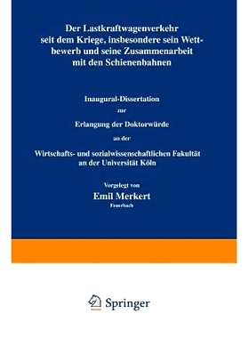 预订 Der Lastkraftwagenverkehr seit dem Kriege, insbesondere sein Wettbewerb und seine Zusammenarbeit mit den Schienenba