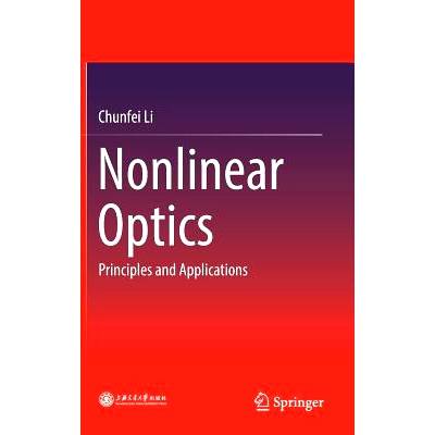 预订 Nonlinear Optics: Principles and Applications: 9789811014871