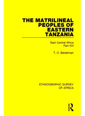预订 The Matrilineal Peoples of Eastern Tanzania (Zaramo, Luguru, Kaguru, Ngulu): East Central Africa Part XVI 坦桑尼亚
