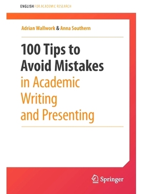 100 Tips to Avoid Mistakes in Academic Writing and Presenting 避免学术写作与演讲错误的100条建议: 9783030442132
