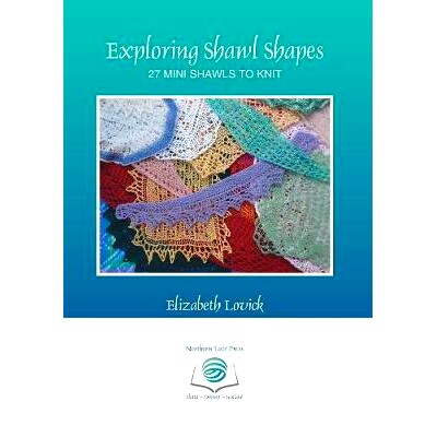 预订 Exploring Shawl Shapes: 27 mini shawls to knit: 9780993061479