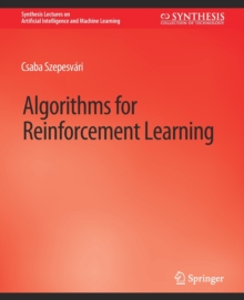 【预订】Algorithms for Reinforcement Learning 9783031004230