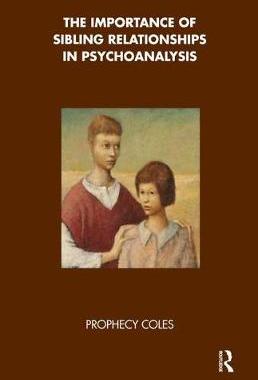 【预订】The Importance of Sibling Relationships in Psychoanalysis