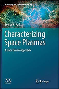 【预售】Characterizing Space Plasmas: A Data Driven Approach