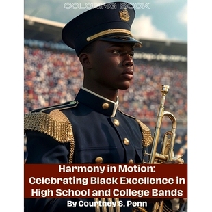 High Harmony Black 预订 School Bands Motion College 9798321947098 Celebrating and Excellence