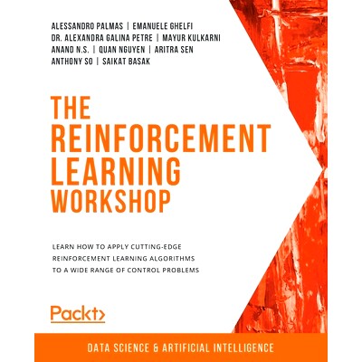 预订 The Reinforcement Learning Workshop 强化学习研讨会: 9781800200456