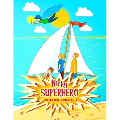 预订 Nicky Superhero: A Little Boy with Superpowers: 9780648139263