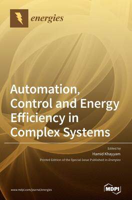 [预订]Automation, Control and Energy Efficiency in Complex Systems 9783039436279