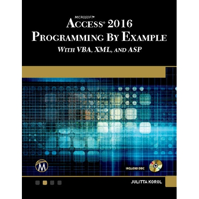 预订 Microsoft Access 2016 Programming By Example: with VBA, XML, and ASP Microsoft Access 2016 编程示例：使用 VBA、XML