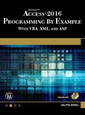预订 Microsoft Access 2016 Programming By Example: with VBA, XML, and ASP Microsoft Access 2016 编程示例：使用 VBA、XML