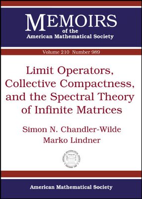 【预售】Limit Operators, Collective Compactness, and the Spectral Theory of Infinite Matrices