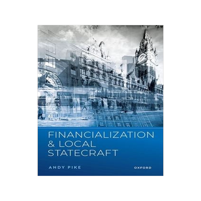 [预订]Financialization and Local Statecraft 9780192856661