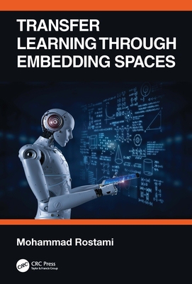 【预订】Transfer Learning through Embedding Spaces 9780367699055