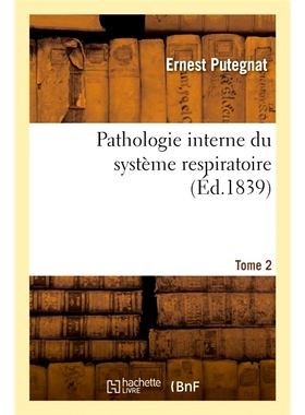 预订 Pathologie Interne Du Systeme Respiratoire 呼吸系统的内部病理学: 9782014081701