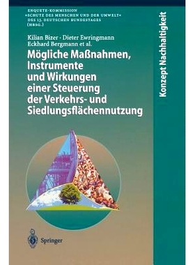 预订 Mögliche Maßnahmen, Instrumente und Wirkungen einer Steuerung der Verkehrs- und Siedlungsflächennutzung: 9783662