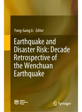 预订 Earthquake and Disaster Risk: Decade Retrospective of the Wenchuan Earthquake 地震与灾害风险：汶川地震的十年回顾: 9
