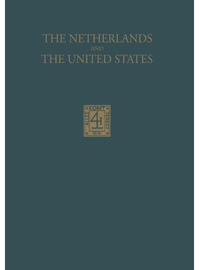 预订 The Netherlands and the United States: Their Relations in the Beginning of the Nineteenth Century: 9789401503976